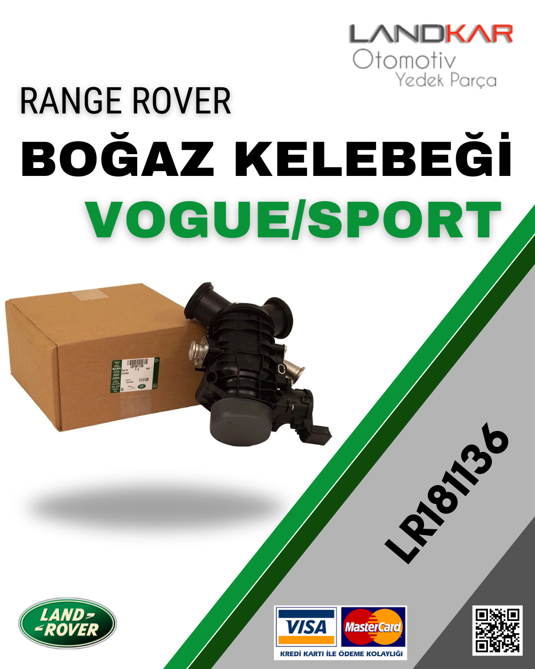 RANGE ROVER VOGUE/SPORT GAZ KELEBEĞİ - LR181136