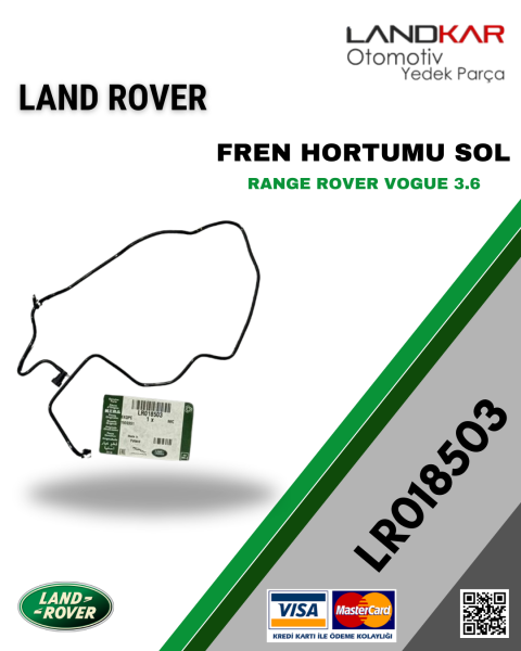 RANGE ROVER VOGUE 3.6 SOL FREN HORTUMU LR018503