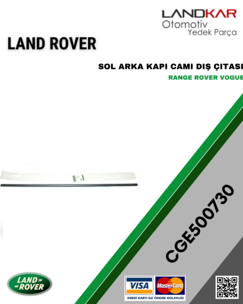 CGE500730 SOL ARKA KAPI DIŞ ÇITASI RANGE ROVER VOGUE
