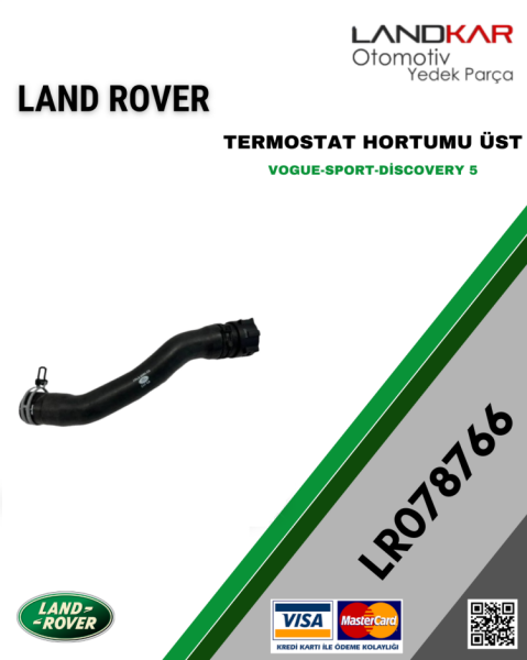 LR078766 TERMOSTAT ÜST HORTUMU
